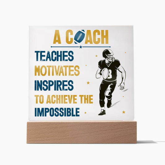 A Coach Teaches Motivates Square Acrylic Plaque